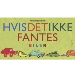 Hvis det ikke fantes biler